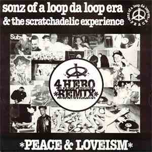 Sonz Of A Loop Da Loop Era & The Scratchadelic Experience - Peace & Loveism (Remixes) download flac mp3