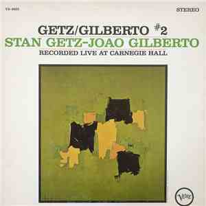 Stan Getz - Joao Gilberto - Getz / Gilberto #2 download flac mp3