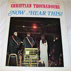 The Christian Troubadours - Now... Hear This! download flac mp3