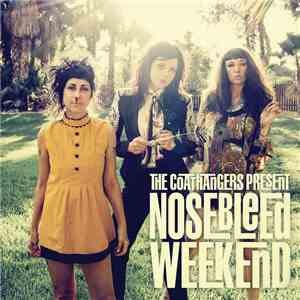 The Coathangers - Nosebleed Weekend download flac mp3