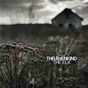 Thränenkind - The Elk download flac mp3