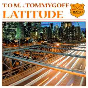 T.O.M. & Tommygoff - Latitude download flac mp3
