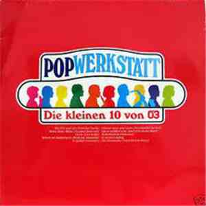 Various - Popwerkstatt - Die Kleinen 10 Von Ö3 download flac mp3