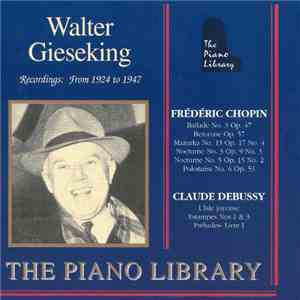Walter Gieseking · Frédéric Chopin · Claude Debussy - Recordings : from 1924 to 1947 (Vol. 8) download flac mp3