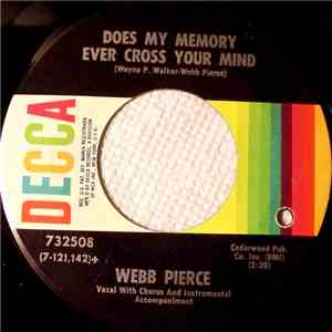 Webb Pierce - Does My Memory Ever Cross Your Mind download flac mp3