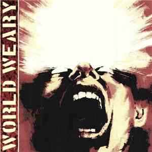 World Weary - Life As We Know It download flac mp3
