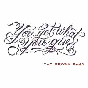 Zac Brown Band - You Get What You Give download flac mp3