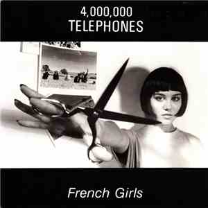 4,000,000 Telephones - French Girls download flac mp3
