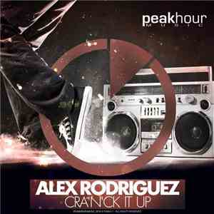 Alex Rodriguez  - Cra'n'ck It Up download flac mp3