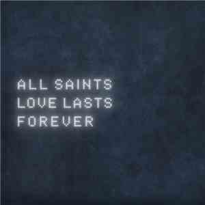 All Saints - Love Lasts Forever flac mp3 download