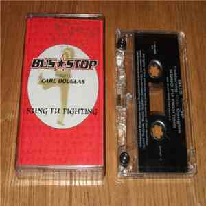 Bus Stop Featuring Carl Douglas - Kung Fu Fighting download flac mp3