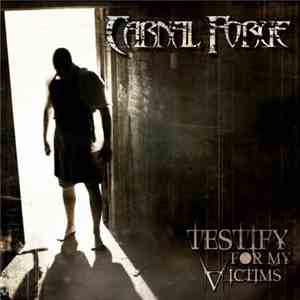 Carnal Forge - Testify For My Victims download flac mp3
