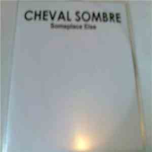 Cheval Sombre - Someplace Else download flac mp3