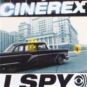 Cinérex - I Spy download flac mp3