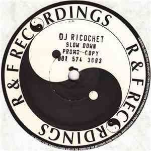 DJ Ricochet  - Slow Down download flac mp3