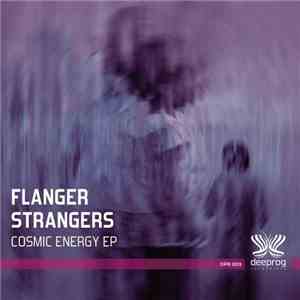 Flanger Strangers - Cosmic Energy EP download flac mp3