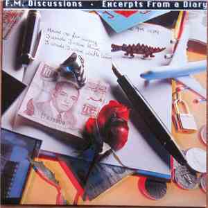 F.M. Discussions - Excerpts From A Diary download flac mp3