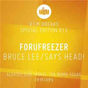 Forufreezer - Bruce Lee / Says Head! download flac mp3