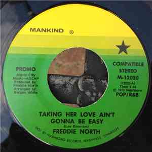 Freddie North - Taking Her Love Ain't Gonna Be Easy download flac mp3