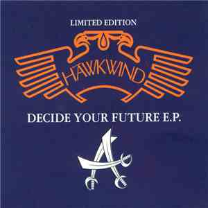 Hawkwind - Decide Your Future download flac mp3