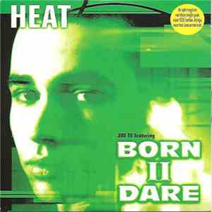 Heat  - Born II Dare download flac mp3