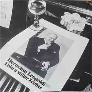 Hermann Leopoldi - I Bin A Stiller Zecher download flac mp3