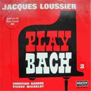Jacques Loussier, Pierre Michelot, Christian Garros - Play Bach Nº 2 download flac mp3