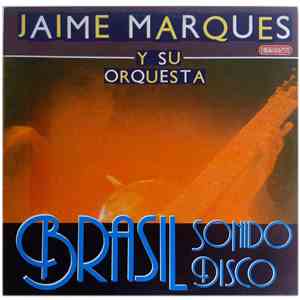 Jaime Marques Y Su Orquesta - Brasil Sonido Disco download flac mp3