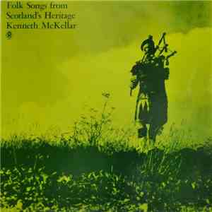 Kenneth McKellar - Folk Songs From Scotland's Heritage download flac mp3