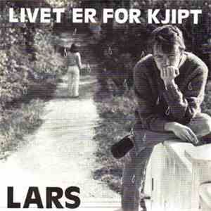 Lars - Livet Er For Kjipt flac mp3 download