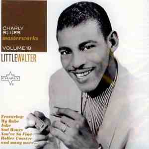 Little Walter - Charly Blues Masterworks Volume 19 - Little Walter download flac mp3