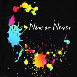 ナノ - Now Or Never download flac mp3