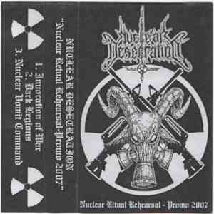 Nuclear Desecration - Nuclear Ritual Rehearsal - Promo 2007 download flac mp3