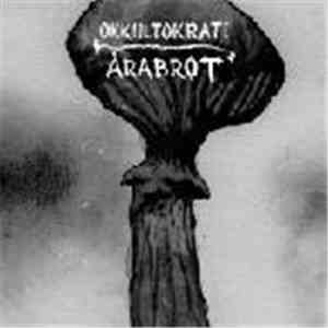 Okkultokrati / Årabrot - Okkultokrati / Årabrot download flac mp3
