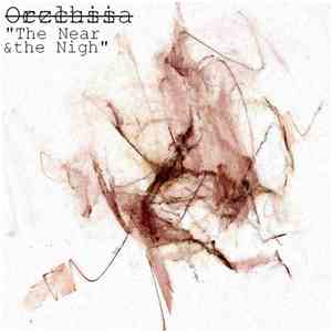 Orzchis Occlusia - The Near & The Nigh download flac mp3