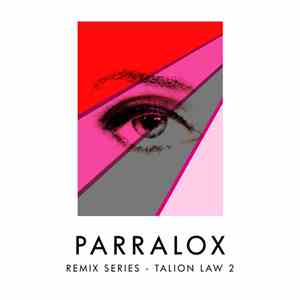 Parralox - Remix Series - Talion Law 2 download flac mp3