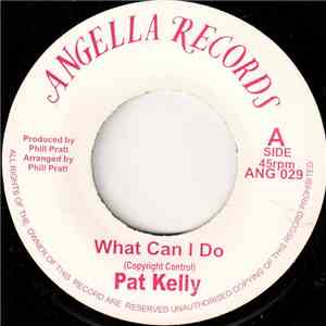Pat Kelly - What Can I Do download flac mp3