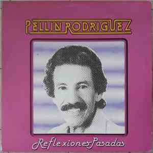 Pellin Rodriguez - Reflexiones Pasadas download flac mp3