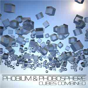 Phobium & Phobosphere - Cubes Combined download flac mp3
