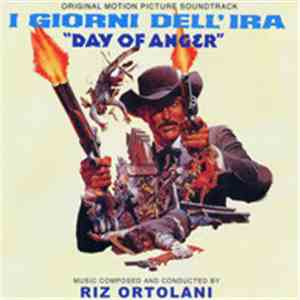 Riz Ortolani - I Giorni Dell'Ira ("Day Of Anger") (Original Motion Picture Soundtrack) download flac mp3