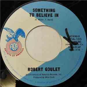 Robert Goulet - Something To Believe In download flac mp3