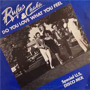 Rufus & Chaka - Do You Love What You Feel (Special U.S. Disco Mix) download flac mp3