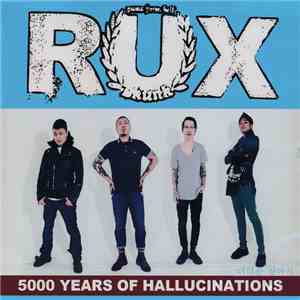 Rux  - 5000 Years Of Hallucinations download flac mp3