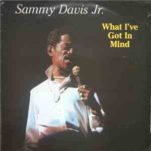Sammy Davis Jr. - What I've Got On My Mind download flac mp3