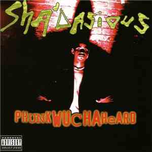 Sha'dasious - Phunk Wucha Heard download flac mp3
