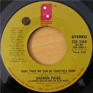Sharon Paige And Harold Melvin And The Blue Notes - Hope That We Can Be Together Soon / Be For Real download flac mp3