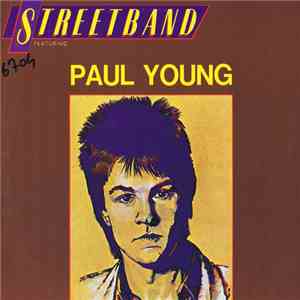Streetband Featuring Paul Young - Streetband Featuring Paul Young download flac mp3