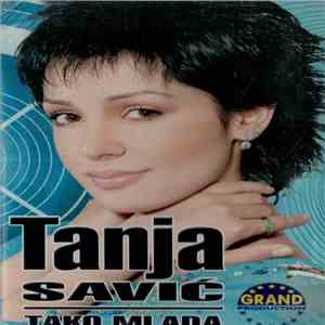 Tanja Savić - Tako Mlada download flac mp3
