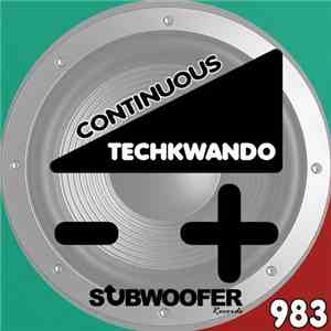 Techkwando - Continuous download flac mp3