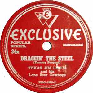 Texas Jim Lewis And His Lone Star Cowboys - Draggin' The Steele / Ten More Miles download flac mp3